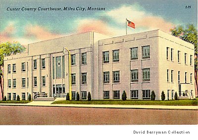 Custer County Courthouse, Miles City, Custer County, Montana